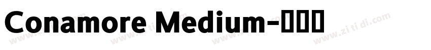 Conamore Medium字体转换